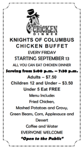 All you can each Chicken Buffet Fridays, 5 pm to 7:30 pm